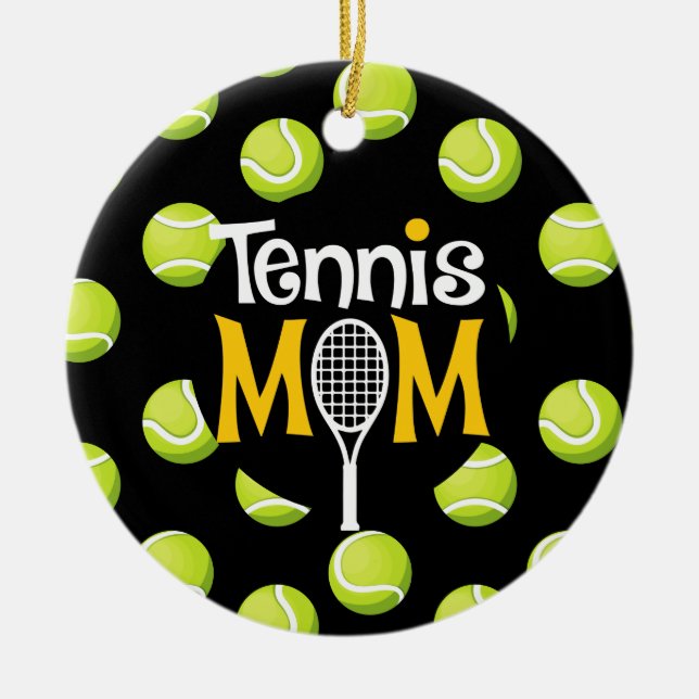 Tennis Mom with Tennis ball on Black Mother  Ceramic Ornament (Front)