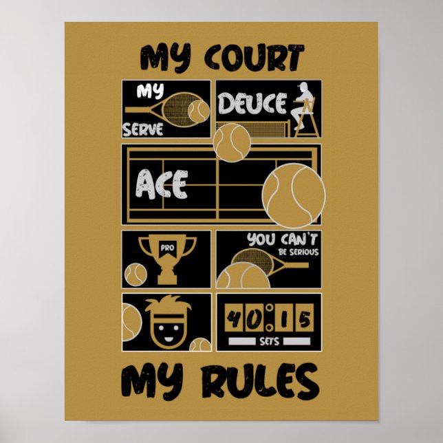 Tennis My Court My Rules  Poster (Front)