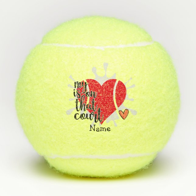 Tennis My heart is on that court for Player  Tenni Tennis Balls (Front)