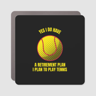 Tennis my retirement plan funny tennis ball sports car magnet