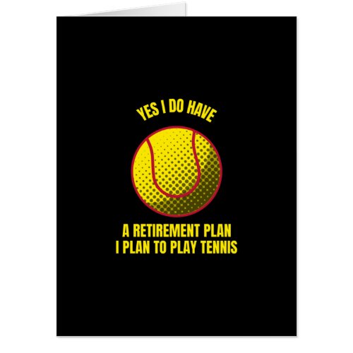 Tennis my retirement plan funny tennis ball sports card