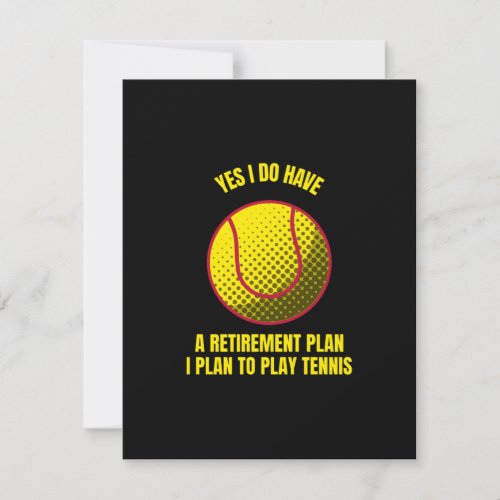 Tennis my retirement plan funny tennis ball sports thank you card