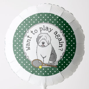 Tennis Old English Sheepdog (Gray 1) Dog Cute Balloon