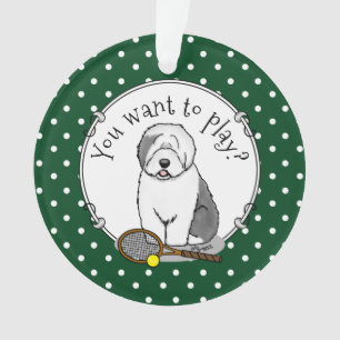 Tennis Old English Sheepdog (Gray 1) Dog Cute Ornament