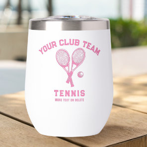 Tennis Player Club Team Name Personalized Thermal Wine Tumbler