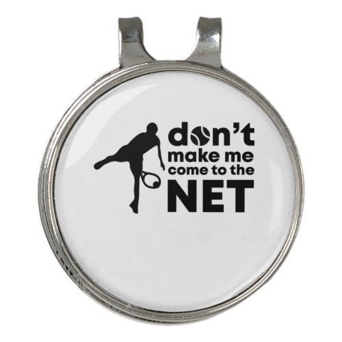 Tennis Player  Do Not Make Me Come To The Net Golf Hat Clip