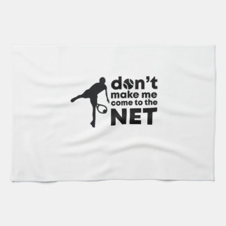 Tennis Player | Do Not Make Me Come To The Net Kitchen Towel