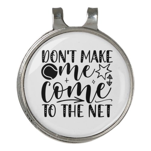 Tennis Player  Do Not Make Me Come To The Nets Golf Hat Clip