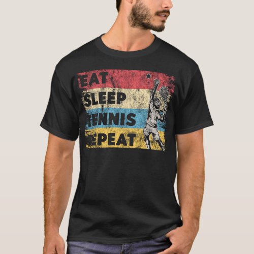 Tennis Player Eat Sleep Tennis Repeat Retro T_Shirt