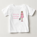 Tennis Player Girl. Sporty. Custom Text In Pink Baby T-shirt at Zazzle