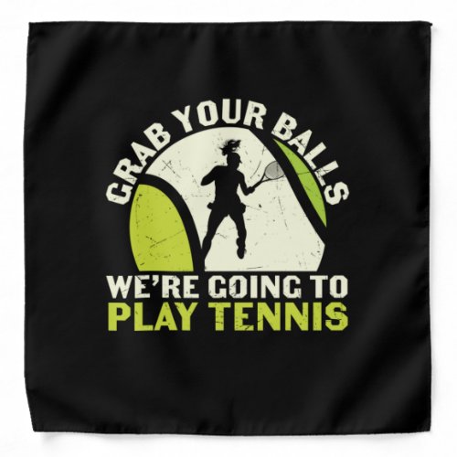 Tennis Player  Grab Your Balls Bandana