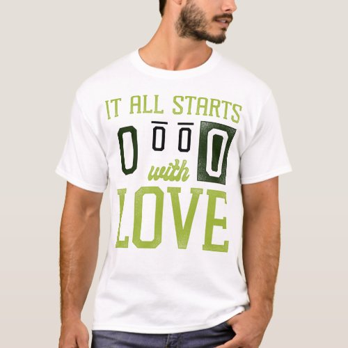 Tennis Player It All Starts With Love T_Shirt