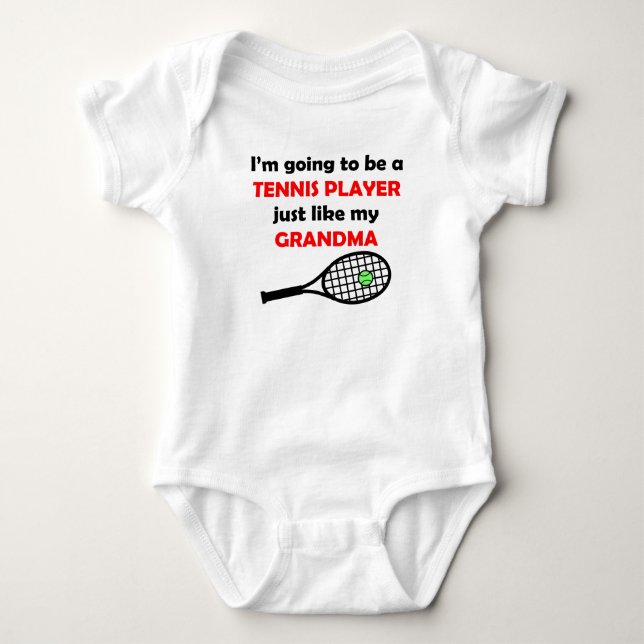 Tennis Player Like My Grandma Baby Bodysuit (Front)
