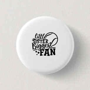 Tennis Player Little Sister Biggest Fan Tennis Button