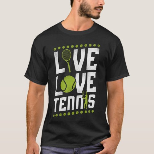 Tennis Player Live Love Tennis Girl T_Shirt