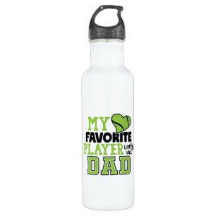 Tennis Player My Favorite Player Calls Me Dad Stainless Steel Water Bottle