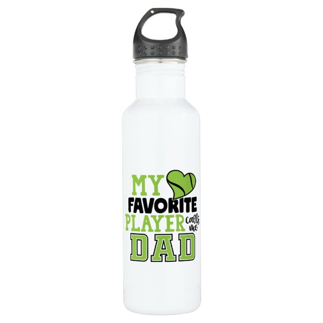 Tennis Player | My Favorite Player Calls Me Dad Stainless Steel Water Bottle (Front)
