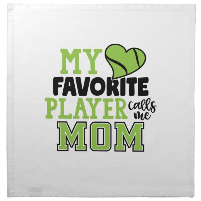 Tennis Player | My Favorite Player Calls Me Mom Cloth Napkin (Front)
