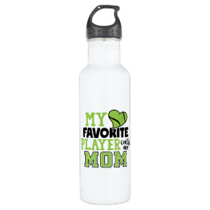 Tennis Player My Favorite Player Calls Me Mom Stainless Steel Water Bottle