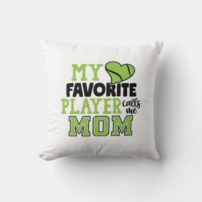 Tennis Player | My Favorite Player Calls Me Mom Throw Pillow (Front)