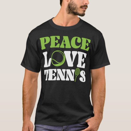 Tennis Player Peace Love Tennis Girl T_Shirt