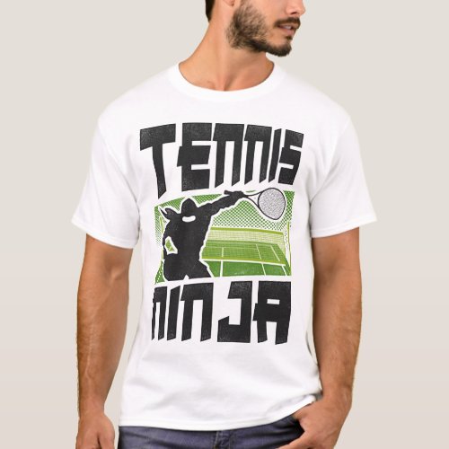 Tennis Player Tennis Ninja Ninja T_Shirt