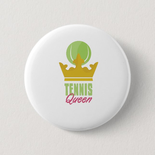 Tennis Queen Pinback Button (Front)