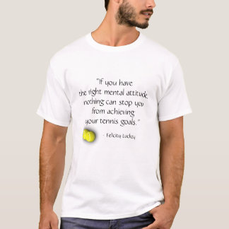Tennis Quote T Shirt
