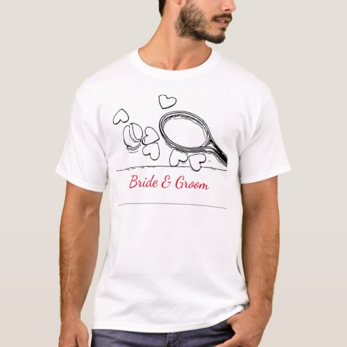 Tennis racket and ball with love bride and groom T_Shirt