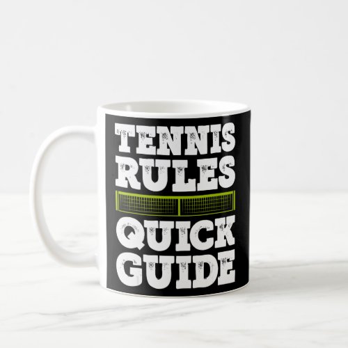 Tennis Rules Quick Guide Tennis Player Tennis Matc Coffee Mug