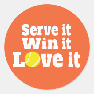 Tennis sports serve it win it love it stickers