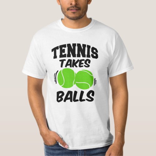 Tennis takes balls funny mens shirt