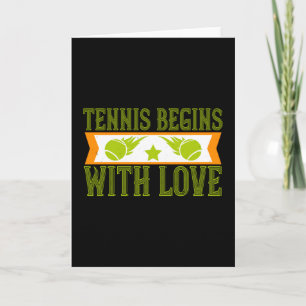 Tennis - Tennis Begins With Love Card