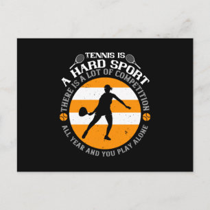 Tennis - Tennis Is A Hard Sport Postcard