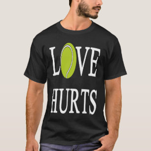 Tennis - Tennis Love Hurts Dad Mom Men Man Woman W T-Shirt