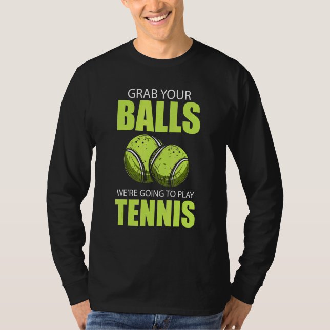 Tennis Tennis Racket Tennis Ball Tennis Court Tenn T-Shirt (Front)