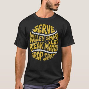 Tennis Terms Tennis Player Playing Tennis T-Shirt