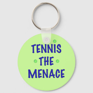 Tennis the Menace Keychain