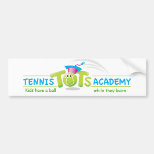 Tennis Tots Academy_Kids have a ball learning Bumper Sticker
