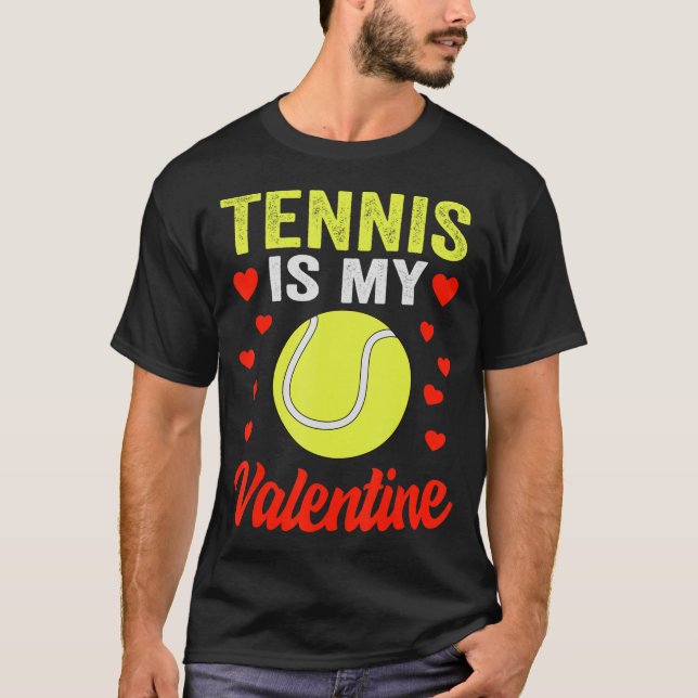 Tennis Valentines Day Tennis Is My Valentine Women T-Shirt (Front)