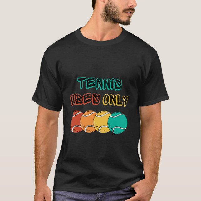 Tennis vibes only design T-Shirt design (Front)