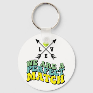 Tennis We perfect match LOVE Valentine's Day Keychain