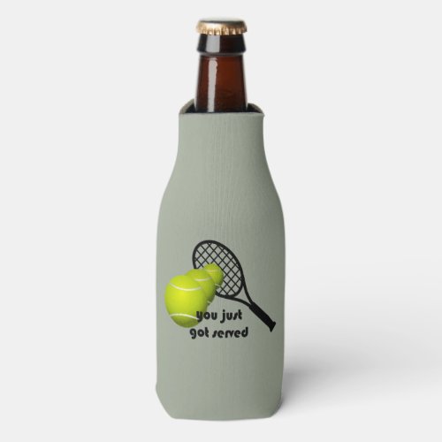 Tennis You Just Got Served Funny Bottle Cooler