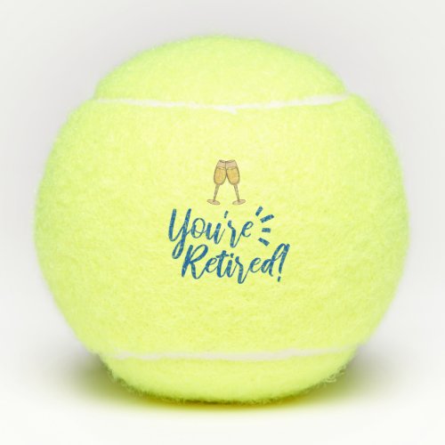 Tennis youre retired with champagne toasting  tennis balls