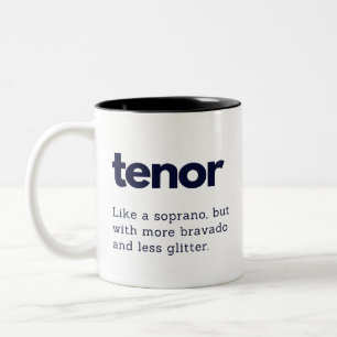 Tenor funny gift mug, tenor choir member gift Two-Tone coffee mug