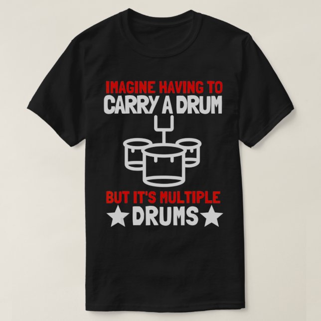 Tenor Quad Drums Marching Band Drummer  T-Shirt (Design Front)