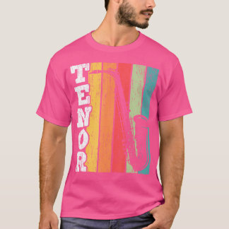 Tenor Saxophone Saxophonist Musician Instrumentali T-Shirt