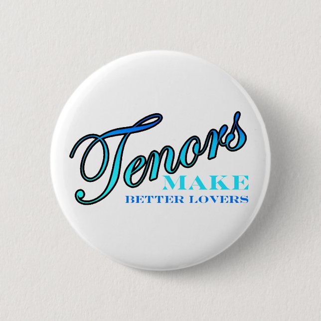 Tenors MAKE BETTER LOVERS Pinback Button (Front)