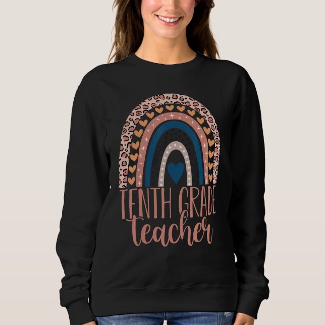 Tenth Grade Teacher 10th Grade Teacher Back To Sch Sweatshirt (Front)