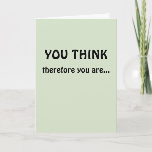 Tenure Congratulations I Think Therefore I Am Card